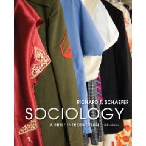 Sociology: A Brief Introduction 8th edition Richard Schaefer ISBN-10: 