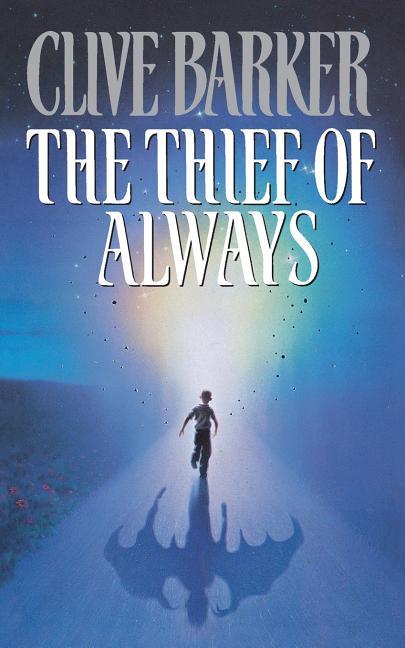 Thief of Always: A Fable (Revised)