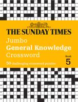 Sunday Times Jumbo General Knowledge Crossword Book 5  50 general knowledge crosswords  The Sunday 