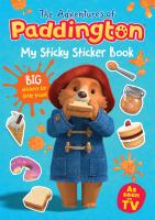 My Sticky Sticker Book  The Adventures of Paddington