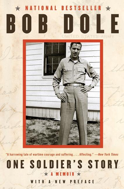 One Soldier's Story: A Memoir