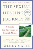 Sexual Healing Journey: A Guide for Survivors of Sexual Abuse (Revised, Updated)