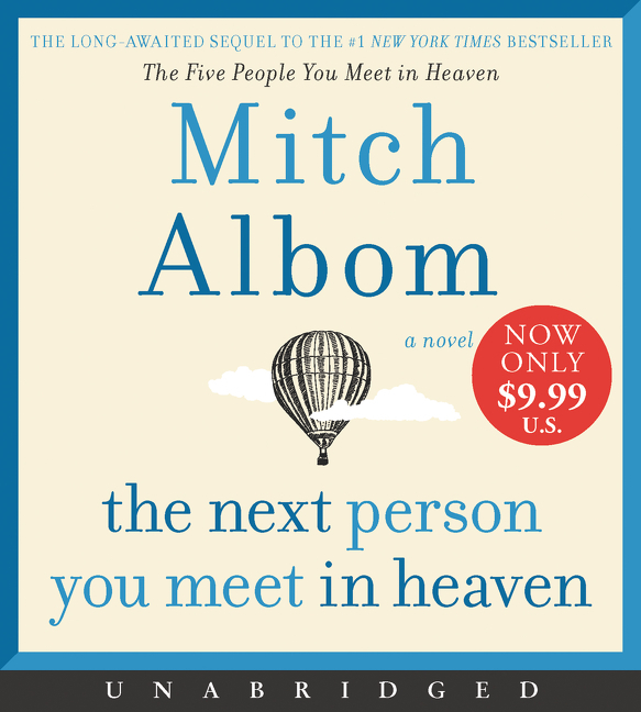 Next Person You Meet in Heaven: The Sequel to the Five People You Meet in Heaven