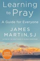 Learning to Pray: A Guide for Everyone
