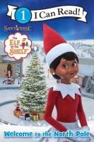 The Elf on the Shelf  Welcome to the North Pole  I Can Read Level 1