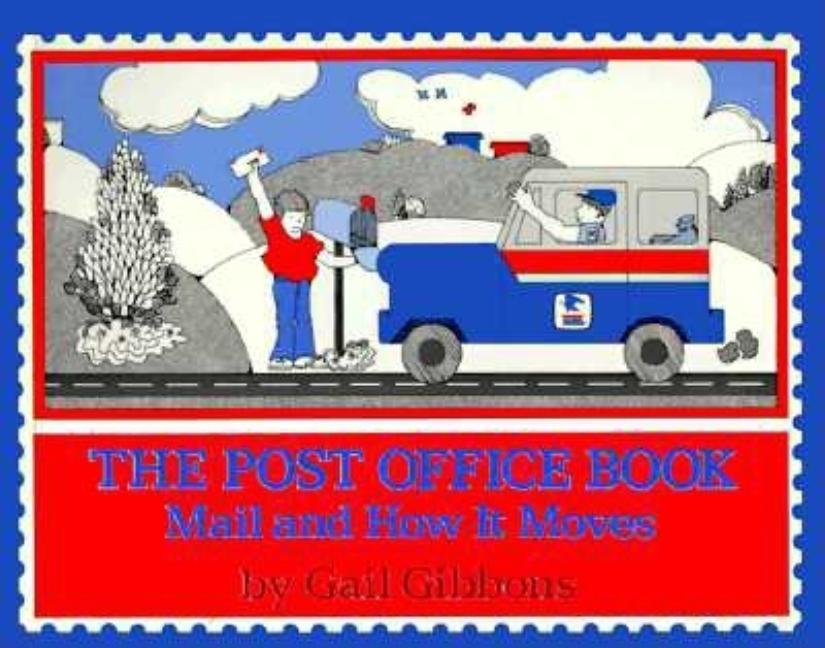 Post Office Book: Mail and How It Moves