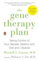 Gene Therapy Plan: Taking Control of Your Genetic Destiny with Diet and Lifestyle