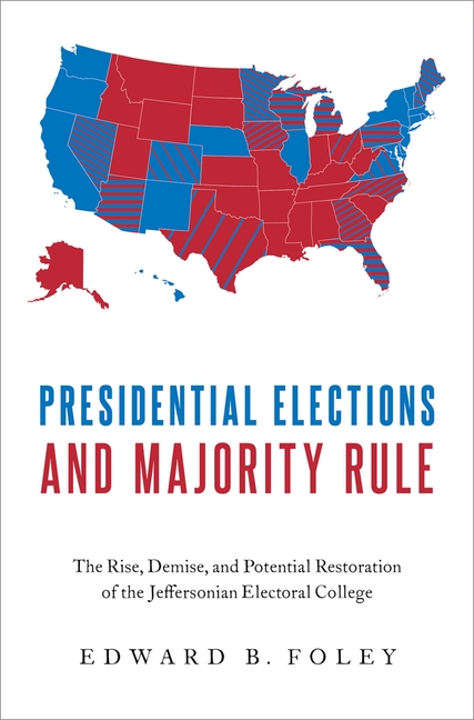 Presidential Elections and Majority Rule: The Rise, Demise, and Potential Restoration of the Jeffers