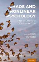 Chaos and Nonlinear Psychology  Keys to Creativity in Mind and Life