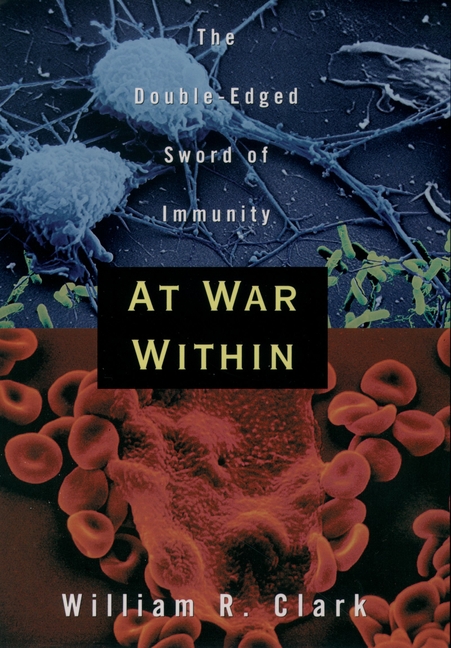 At War Within: The Double-Edged Sword of Immunity (Revised)
