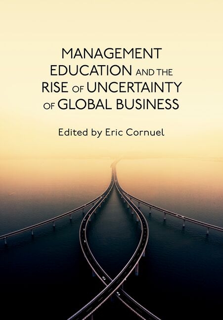Management Education and the Rise of Uncertainty of Global Business