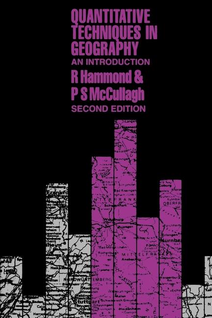 Quantitative Techniques in Geography: An Introduction (Revised)