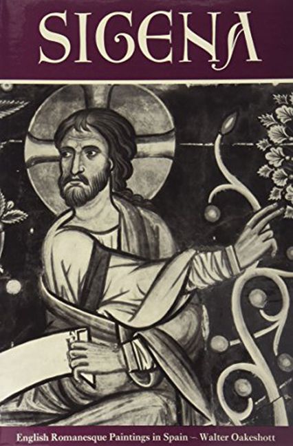 Sigena: Romanesque Paintings in Spain and the Winchester Bible Artists (Revised)
