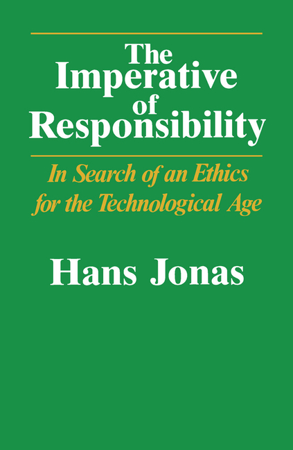 Imperative of Responsibility: In Search of an Ethics for the Technological Age (Revised)