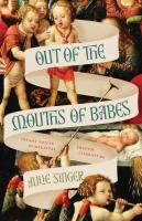 Out of the Mouths of Babes  Infant Voices in Medieval French Literature