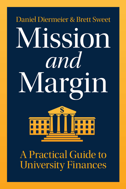 Mission and Margin: A Practical Guide to University Finances