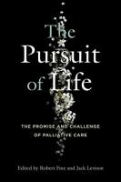 Pursuit of Life: The Promise and Challenge of Palliative Care