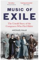 Music of Exile  The Untold Story of the Composers who Fled Hitler