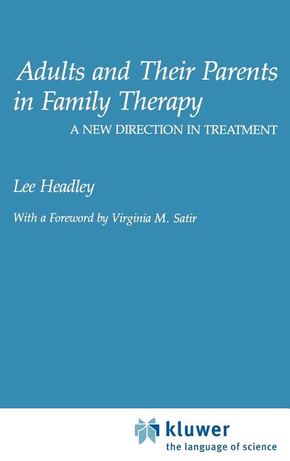 Adults and Their Parents in Family Therapy: A New Direction in Treatment (1977)