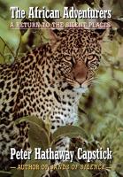 African Adventurers: A Return to the Silent Places