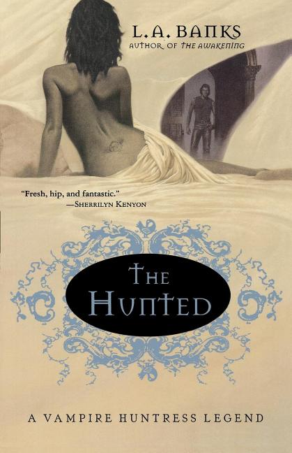 Hunted: A Vampire Huntress Legend
