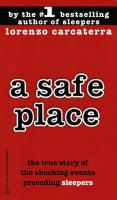 A Safe Place   The True Story of a Father a Son a Murder