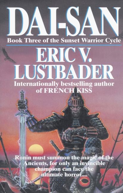 Dai-San: Book Three of the Sunset Warrior Cycle
