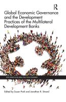 Global Economic Governance and the Development Practices of the Multilateral Development Banks  RIP