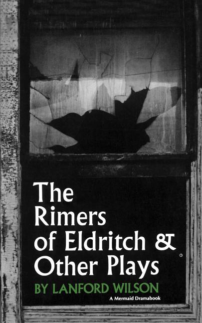 Rimers of Eldritch: And Other Plays