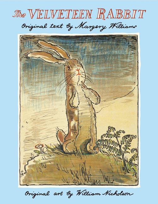 Velveteen Rabbit: The Classic Children's Book