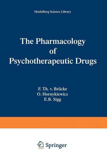 Pharmacology of Psychotherapeutic Drugs (Softcover Reprint of the Original 1st 1969)