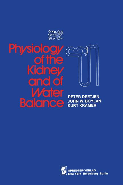 Physiology of the Kidney and of Water Balance (Softcover Reprint of the Original 1st 1975)