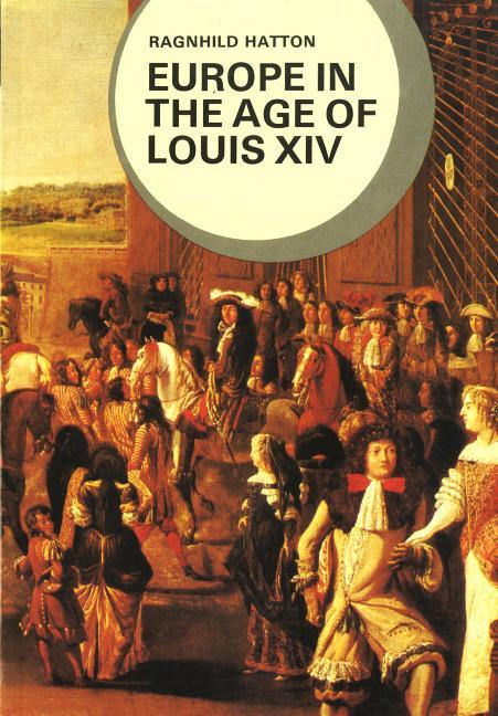 Europe in the Age of Louis XIV (Revised)