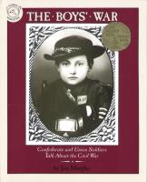 The Boys  War  Confederate and Union Soldiers Talk About the Civil War