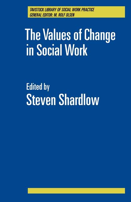 Values of Change in Social Work