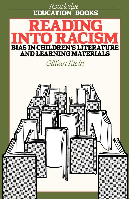 Reading Into Racism: Bias in Children's Literature and Learning Materials (Revised)