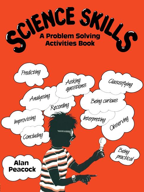 Science Skills: A Problem Solving Activities Book (Revised)