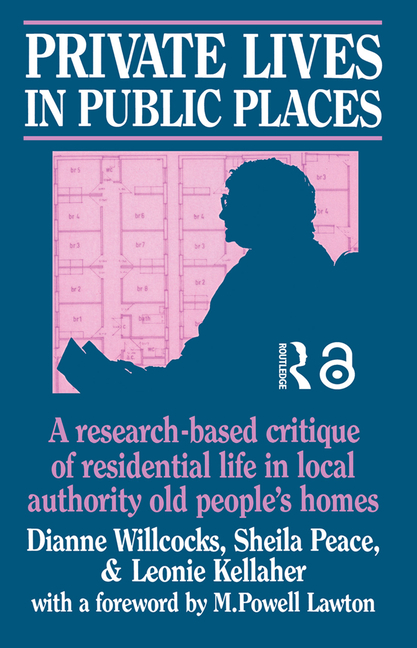 Private Lives in Public Places: Research-based Critique of Residential Life in Local Authority Old P