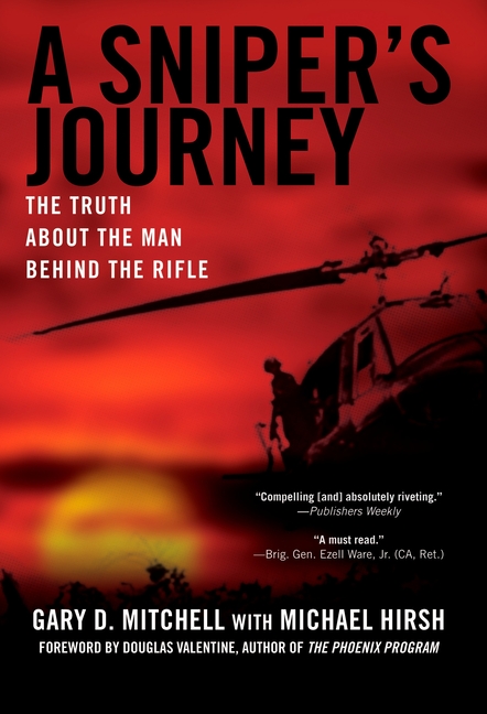 Sniper's Journey: The Truth about the Man Behind the Rifle