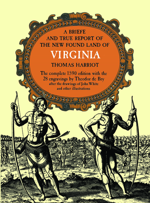 Brief and True Report of the New Found Land of Virginia (Revised)