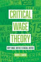 Critical Wage Theory: Why Wage Justice Is Racial Justice