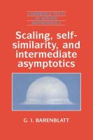 Scaling  Self similarity  and Intermediate Asymptotics  Dimensional Analysis and Intermediate Asymp