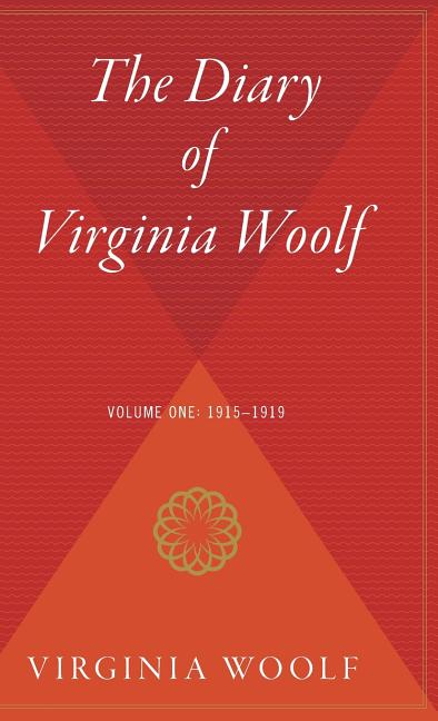 Diary of Virginia Woolf, Volume 1: 1915-1919