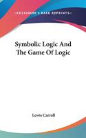 Symbolic Logic And The Game Of Logic