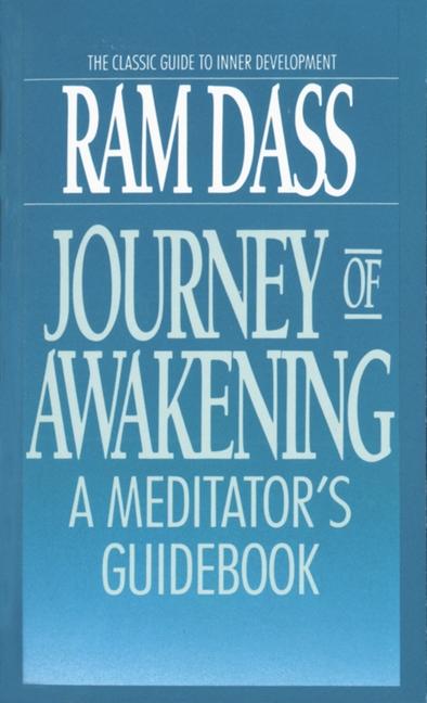 Journey of Awakening: A Meditator's Guidebook (Revised)