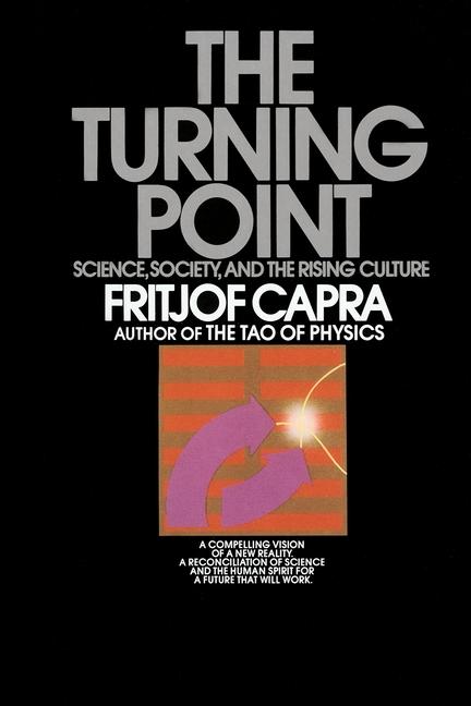 Turning Point: Science, Society, and the Rising Culture