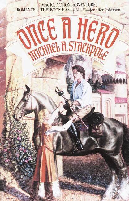 Once a Hero: A Fantasy Novel