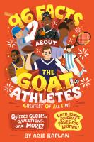96 Facts About the G O A T  Athletes  Greatest of All Time   Quizzes  Quotes  Questions  and More  