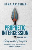 Prophetic Intercession Prayer Guide  Companion Prayers