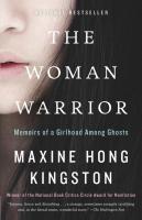 The Woman Warrior  Memoirs of a Girlhood Among Ghosts